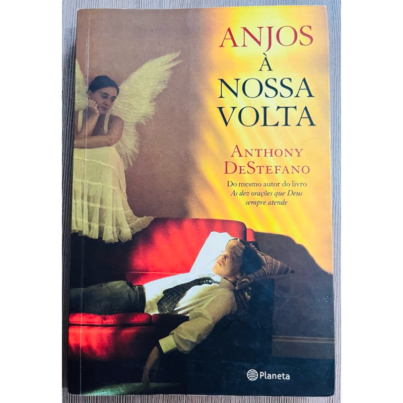 Livro: Anjo à Nossa Volta - Anthony DeStefano