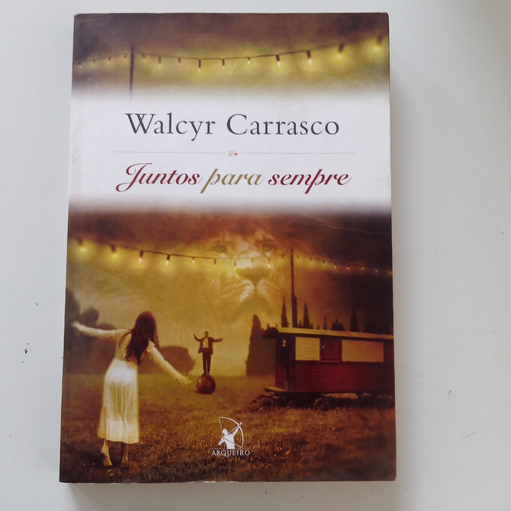 Livro - Juntos Para Sempre - Walcyr Carrasco - Arqueiro