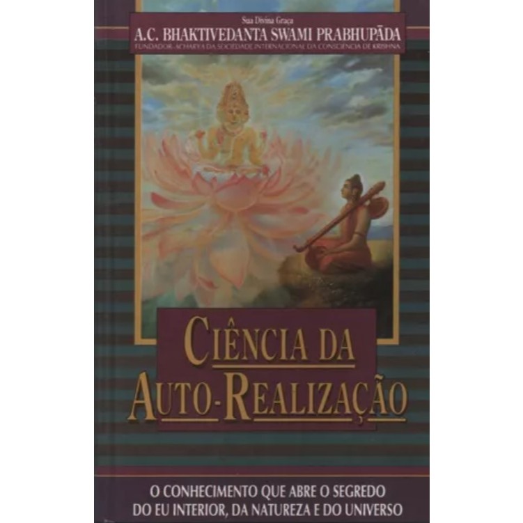 A Ciência da Auto-Realização de A. C. Bhaktivedanta Swami Prabhupada