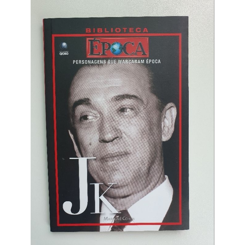 Livro Jk Personagens Que Marcaram Época Marleine Cohen | Livros & Papelaria | Editora Globo.