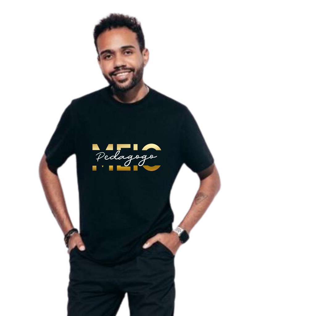 Camiseta Meio Pedagogo Pedagogia Escolha