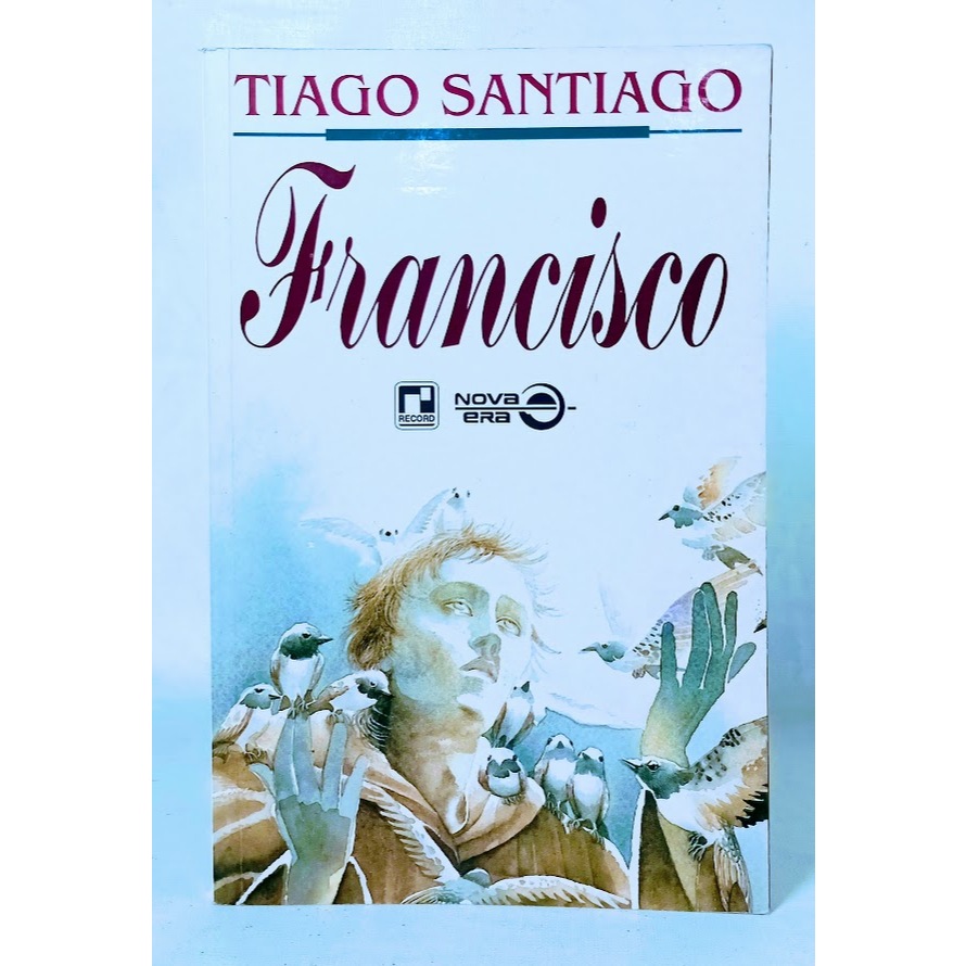 Francisco	Tiago Santiago Ed Nova Era