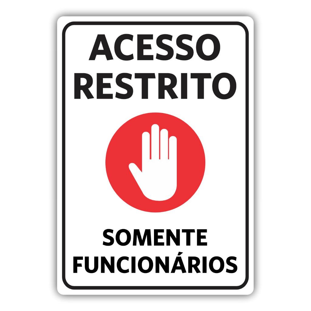 Placa Acesso Restrito Somente Funcionários 18x25cm