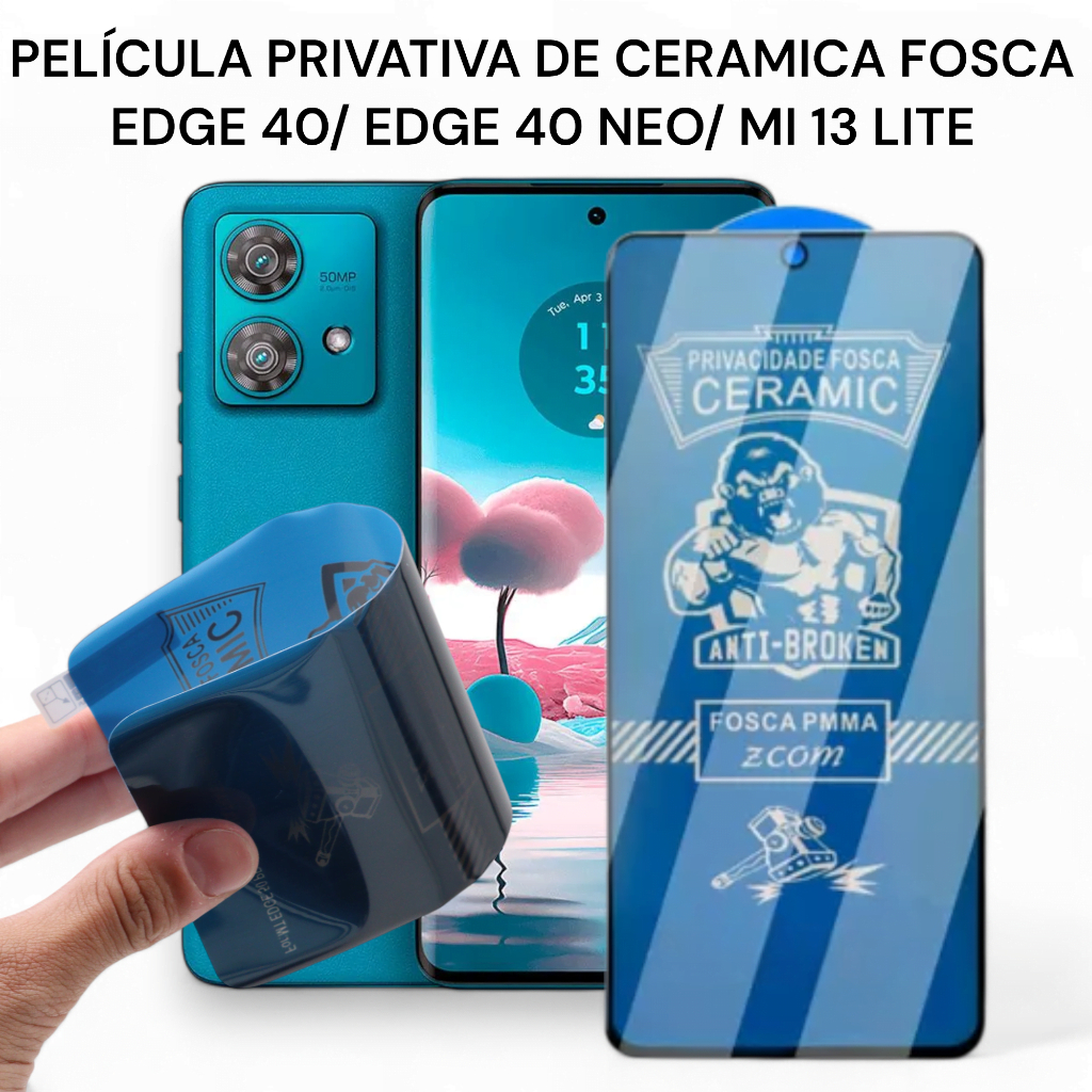 Película Privativa de Ceramica Fosca Para Edge 40/ Edge 40 Neo/ Mi 13 lite
