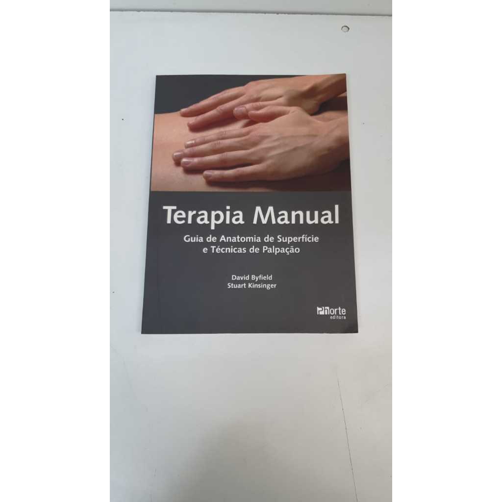 Livro Terapia Manual Guia de Anatomia de Superfície e Técnicas de Palpação David Byfield A1409
