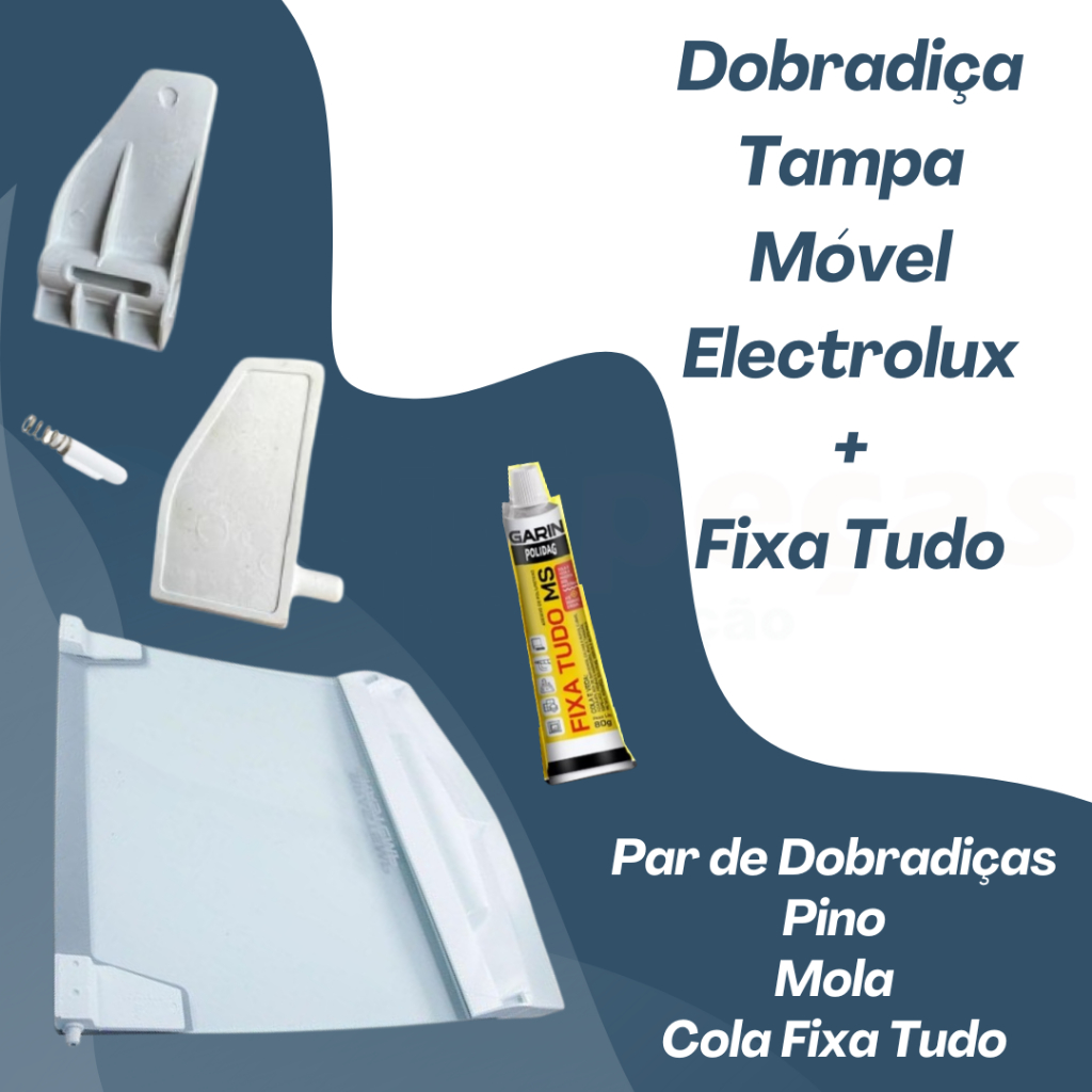 Kit Par de dobradiças + pino e mola + Cola Fixa Tudo para tampa móvel (de vidro) para lavadoras de roupas Electrolux
