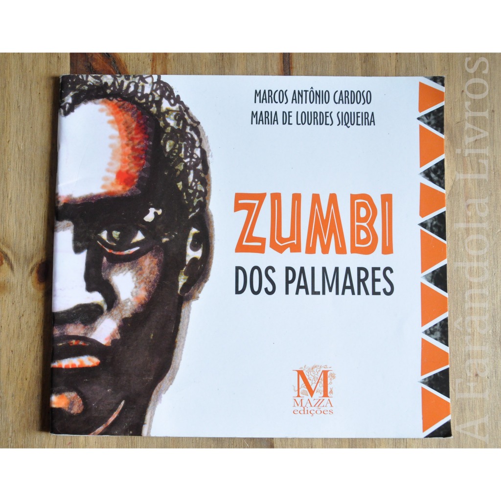Zumbi dos Palmares Marcos Antônio Maria de Lourdes Mazza