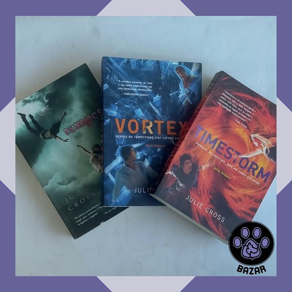 Livro: Série Tempest: Tempest; Vortex; Timestorm Autor: Julie Cross