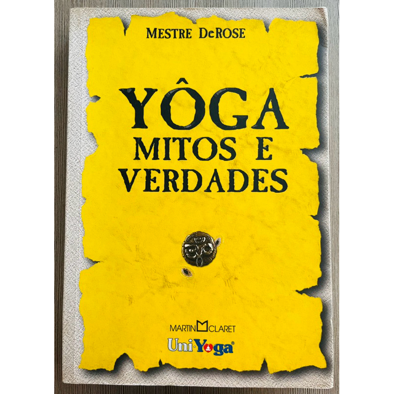 Livro: Yôga Mitos e Verdades - Mestre DeRose