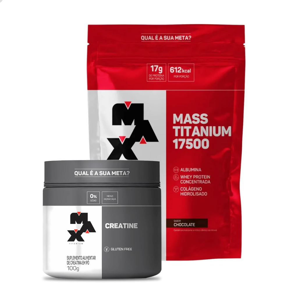 Kit Hipercalórico Mass Titanium 17500 1,4kg Creatina Max Titanium 100g Ganho de Massa e Peso