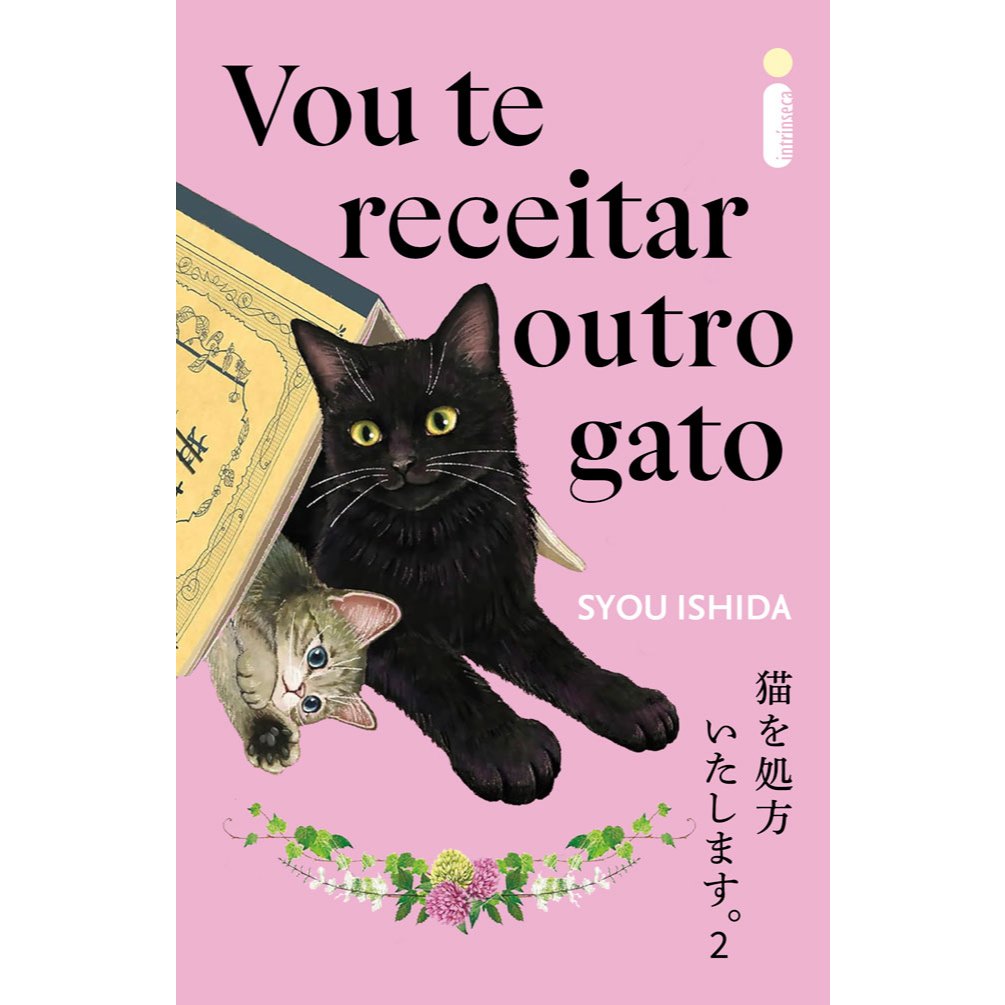 Livro Vou te receitar outro gato: Vou te receitar um gato Syou Ishida Intrínseca