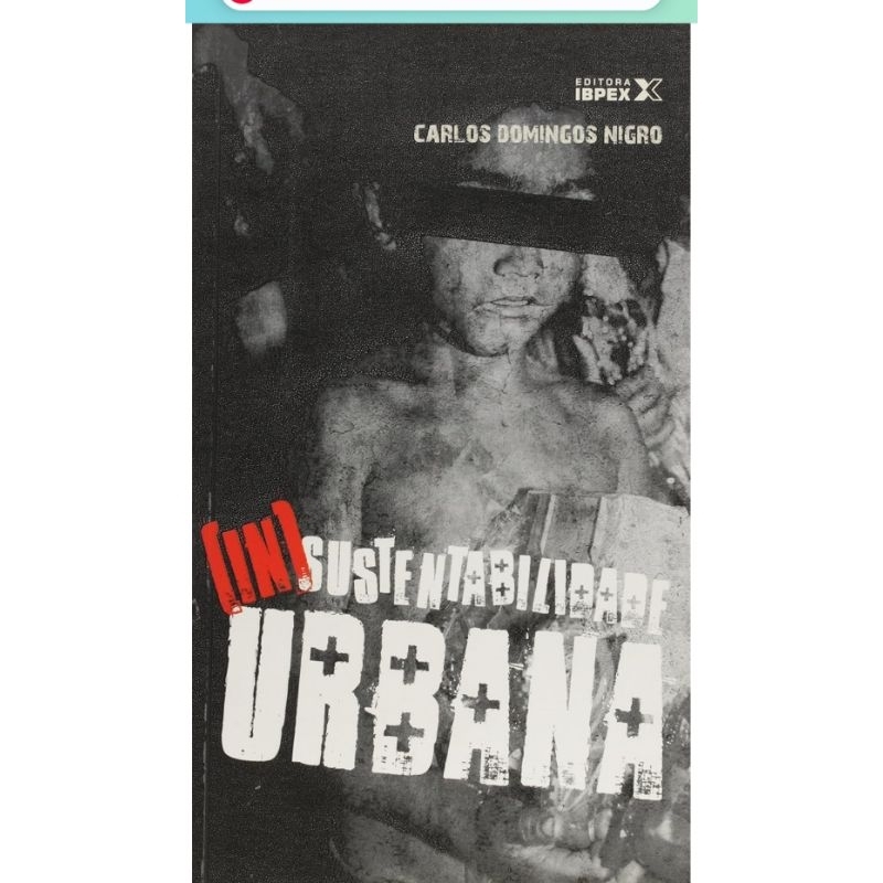 (Veja o vídeo) - Livros USADOS: Insustentabilidade Urbana - Carlos Domingos Nigro