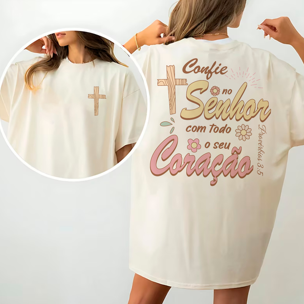 Camiseta Oversized ou Básica Unissex Em Algodão Gospel Evangélica Estampada Confie No Senhor Branca