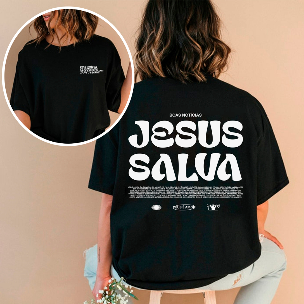 Camiseta t-shirt ou Oversized Unissex Algodão Moda Gospel Estampada Cristã Feminino e Masculino