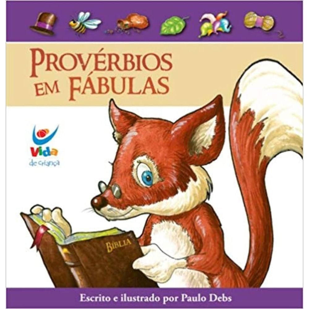 Provérbios em Fábulas | Paulo Debs