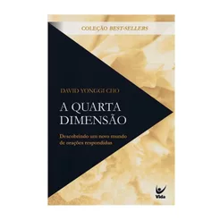 A Quarta Dimensão | David Paul Yonggi