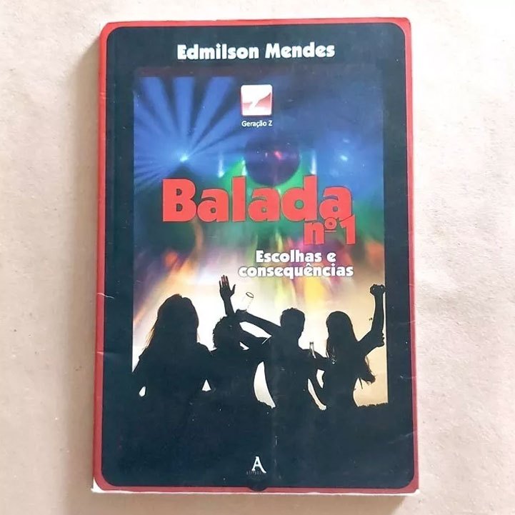 Livro Balada Nª1 E Consequências Edmilson Mendes 2011