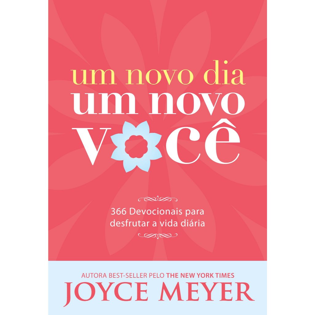 Um Novo Dia, Um Novo Você - Joyce Meyer