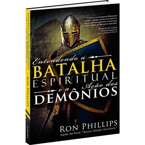 Entendendo a Batalha Espiritual e a Ação dos Demônios - Ron Phillips em Oferta na Shopee