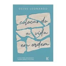Devocional - Colocando a Vida em Ordem - 31 Dias para Transformar - Deive Leonardo em Oferta na Shopee