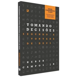 Tomando Decisões Segundo a Vontade de Deus