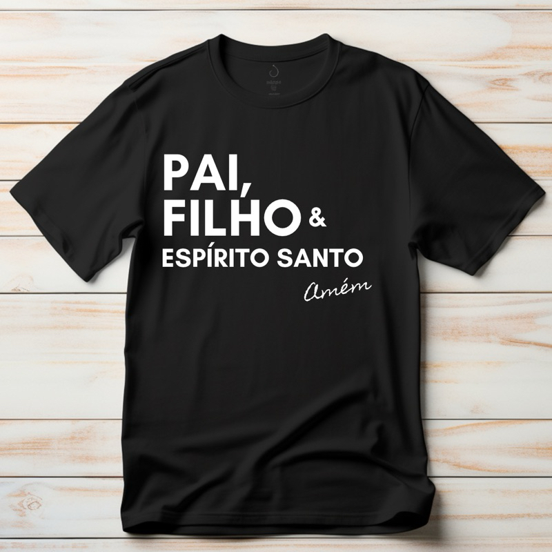 Camiseta Unissex Pai, Filho e Espírito Santo Oração Católica Plus Size