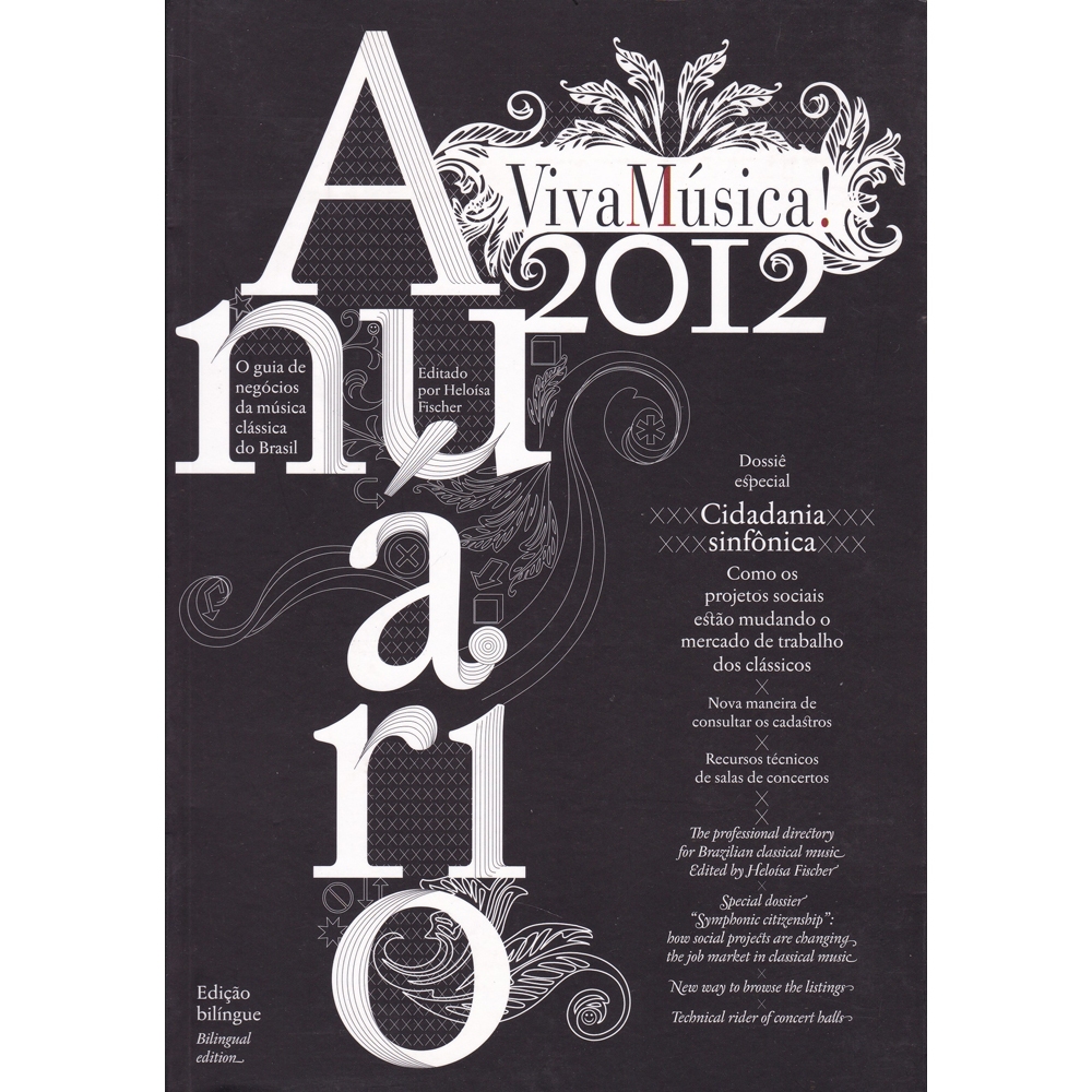 Anuário VivaMúsica! 2012 - O guia de negócios da música clássica do Brasil - Heloísa Fischer