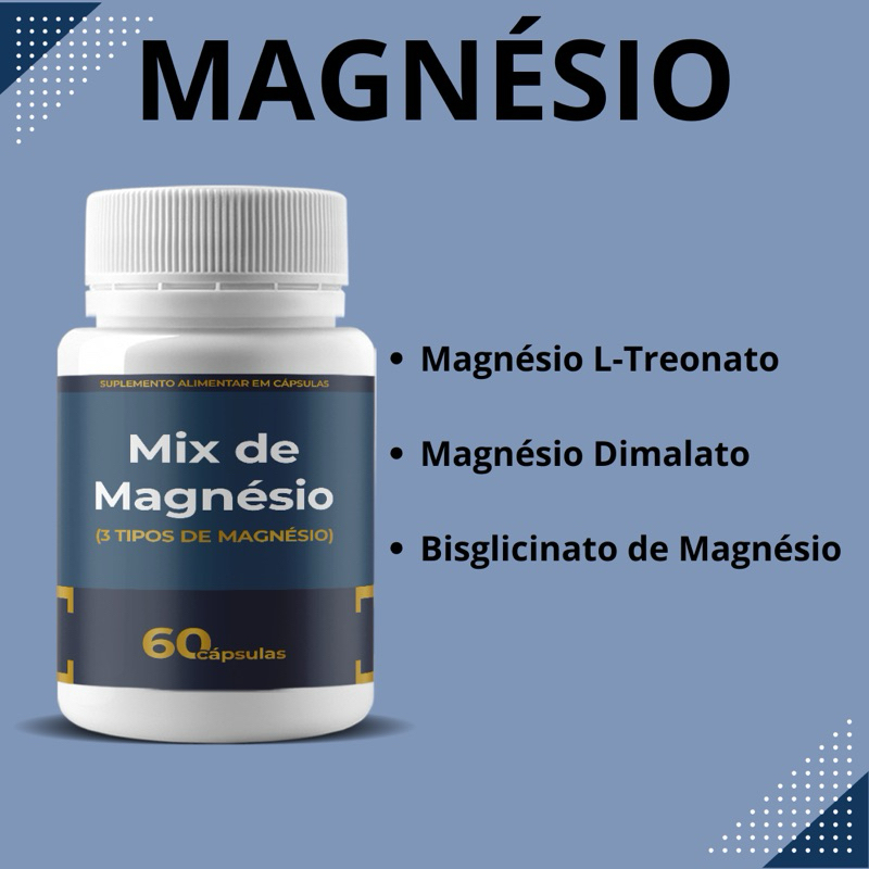 Magnésio - 3 TIPOS: Treonato + Bisglicinato + Dimalato - 60cps em Oferta na Shopee