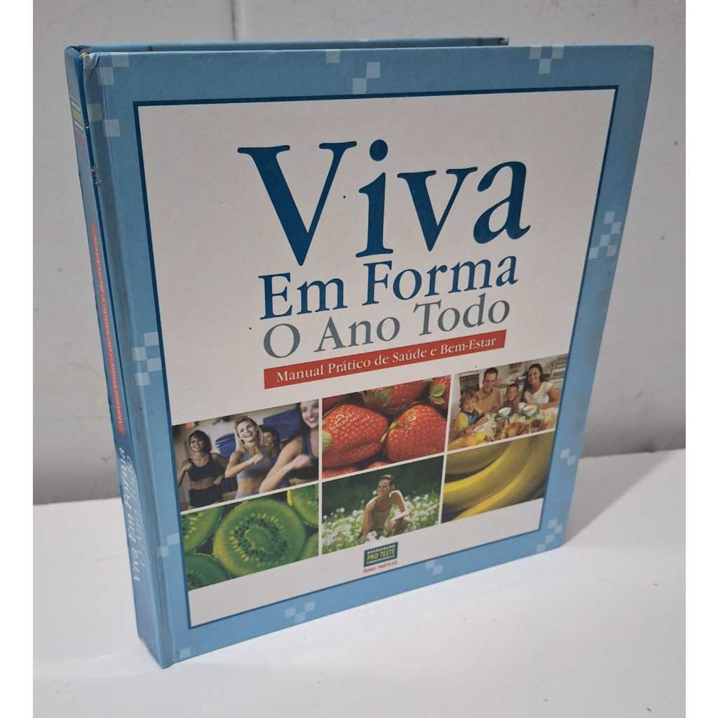 Viva em Forma o Ano Todo Manual Prático de Saúde e Bem-Estar Alimentação Saúde Dieta Corpo Humano — R$ 44,99 em Shopee
