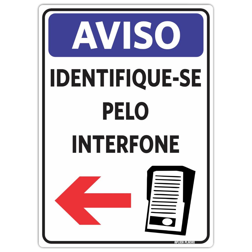 Placa Sinalização Aviso Identifique-se Interfone - Esquerda -18x25cm