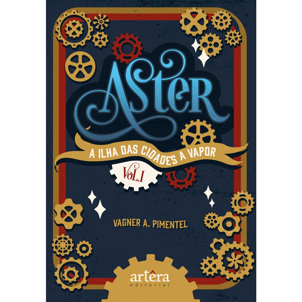 Aster: A Ilha das Cidades a Vapor - Volume 1