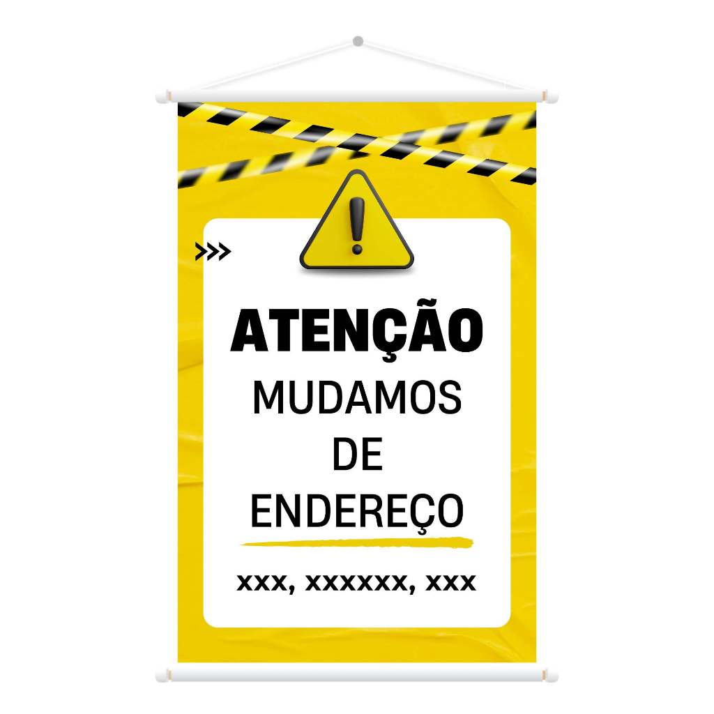 Banner | Faixa | Lona - Mudamos de Endereço - Aviso de Mudança de Endereço - 60x90cm