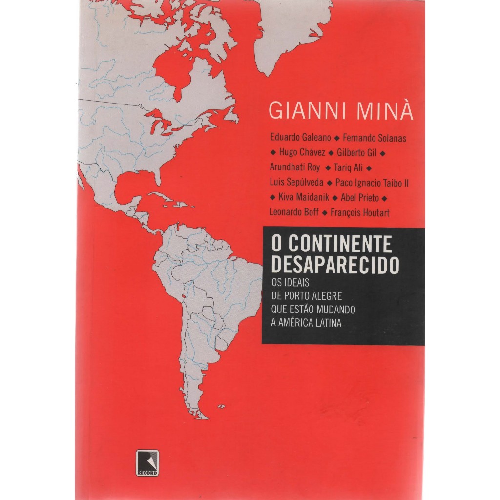 O continente Desaparecido - Gianni Minà, Eduardo Galeano e outros.