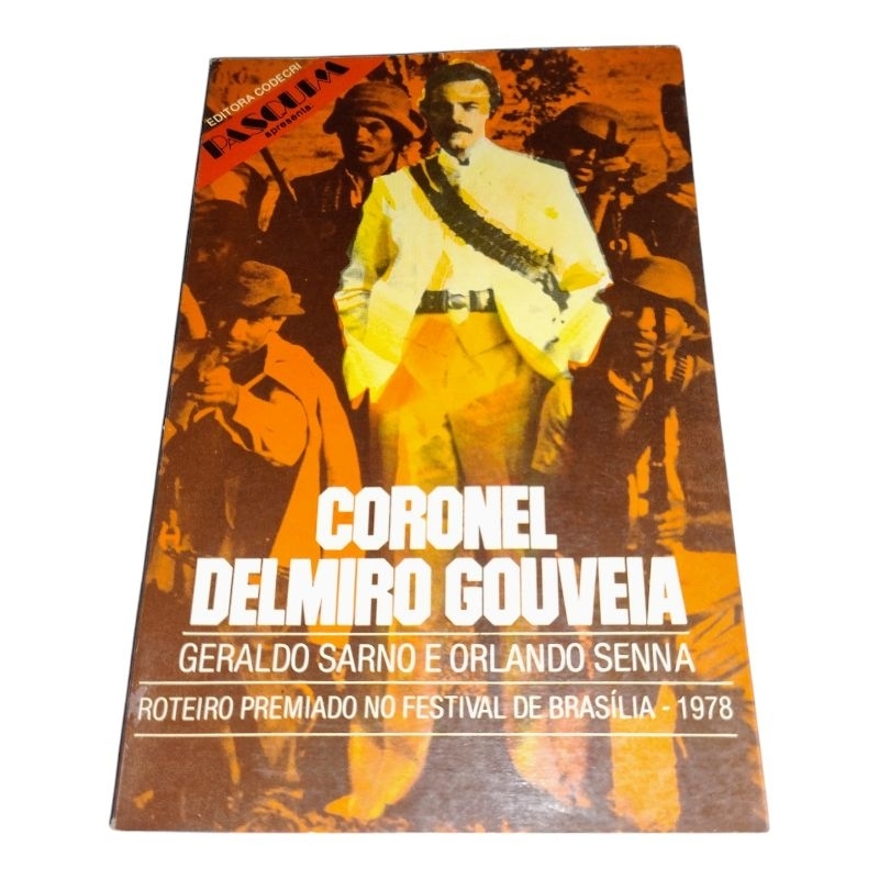 Livro: Coronel Delmiro Gouveia - Geraldo Sarno • Orlando Senna ( Edições do Pasquim)