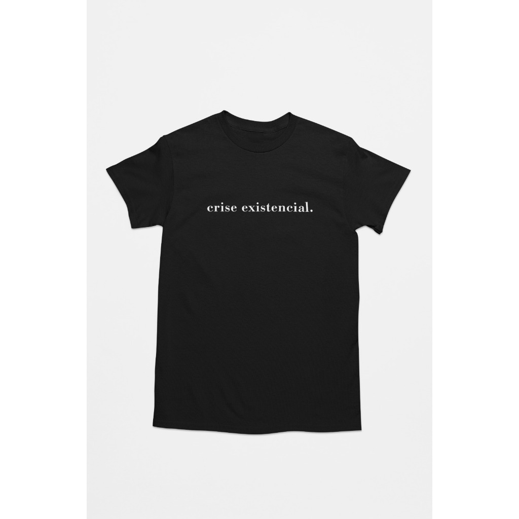 T-Shirt Estampada Tradicional Crise Existencial 100% Algodão Confortável Estilosa Alta Qualidade