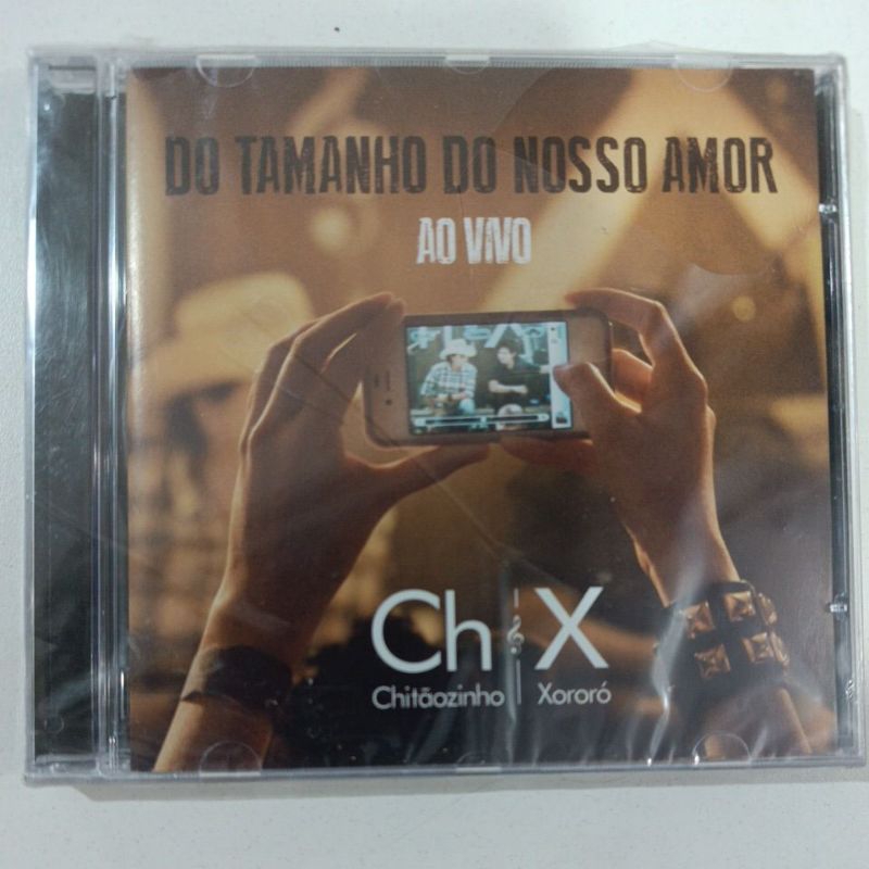 CD CHITÃOZINHO & XORORÓ/DO TAMANHO DO NOSSO AMOR (AO VIVO)
