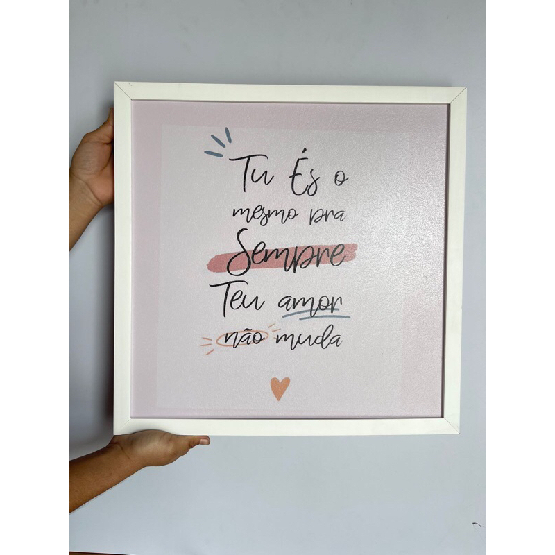 Quadro 43x43 para caixa de luz TU É O MESMO PRA SEMPRE TEU AMOR NÃO MUDA RESINA (M preta)
