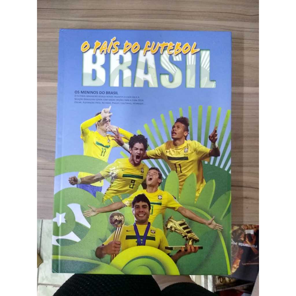 Brasil: O País Do Futebol - 7° Anuário Do Futebol Brasileiro
