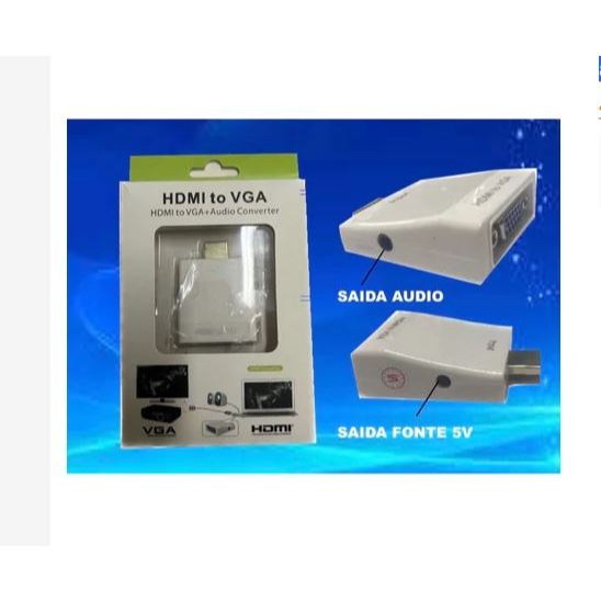 Adaptador Conversor Hdmi Para Vga Saída P2 Áudio Stereo + adaptador HDMI