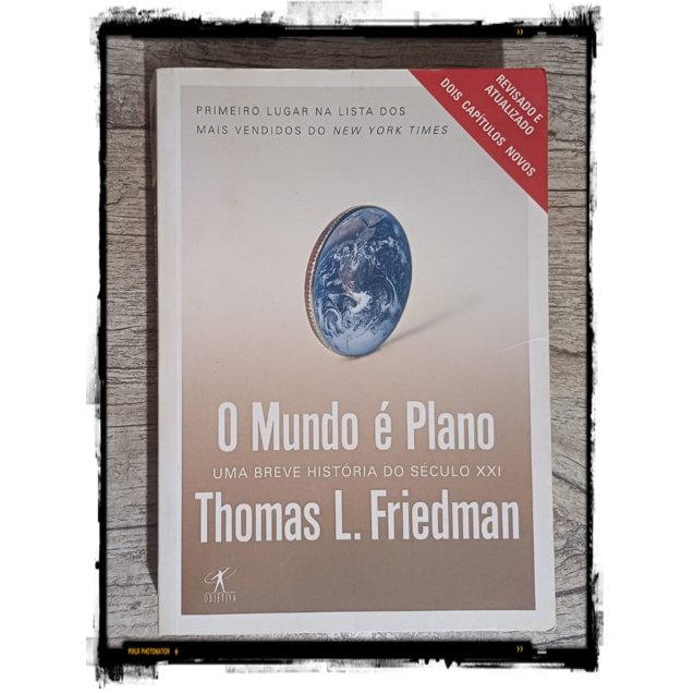 Livro: O mundo é plano - Uma História Breve do Século XXI