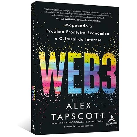 Livro Web3: Mapeando a Próxima Fronteira Econômica e Cultural da Internet