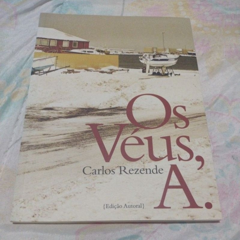 Os Véus, A- Carlos Rezende