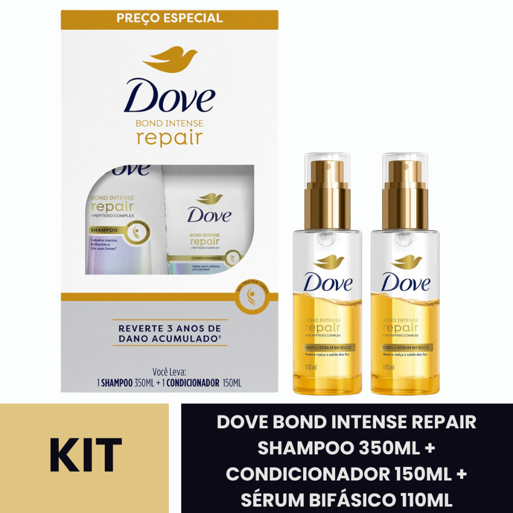 KIT Dove Bond Intense Repair Shampoo 350mL + Condicionador 150 + 2x Unidades Sérum Bifásico 110ml cada