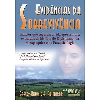 evidências da sobrevivência - carlos antonio f. guimarães