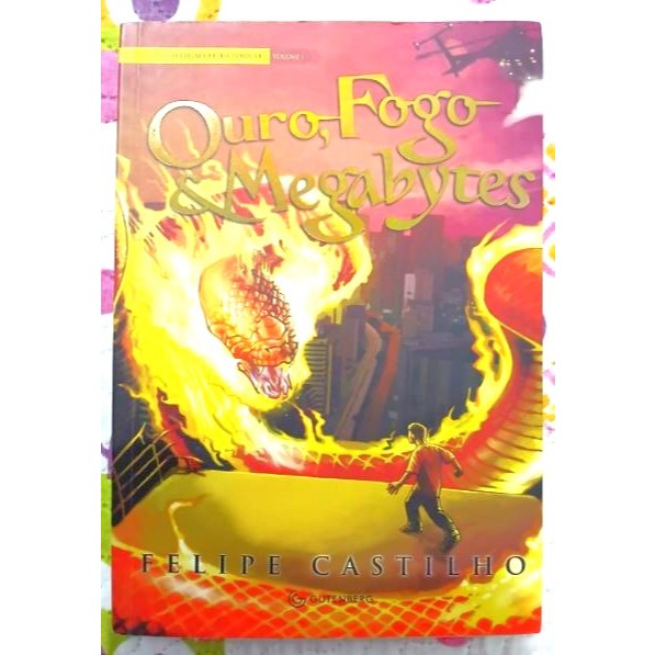Ouro, Fogo e Megabytes Livro por Felipe Castilho + autógrafo