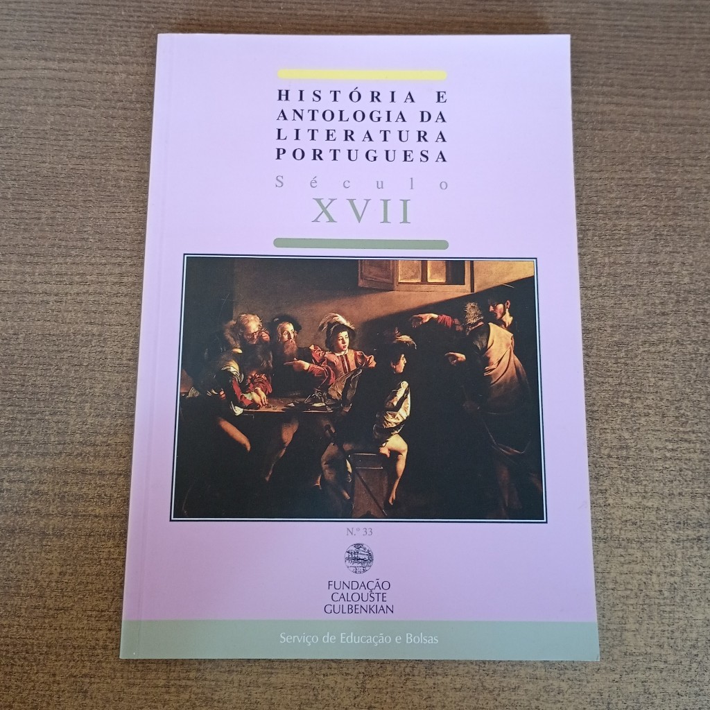 Livro História e Antologia da Literatura Portuguesa - Século XVII - Nº 33 -- Isabel Allegro de Magalhães