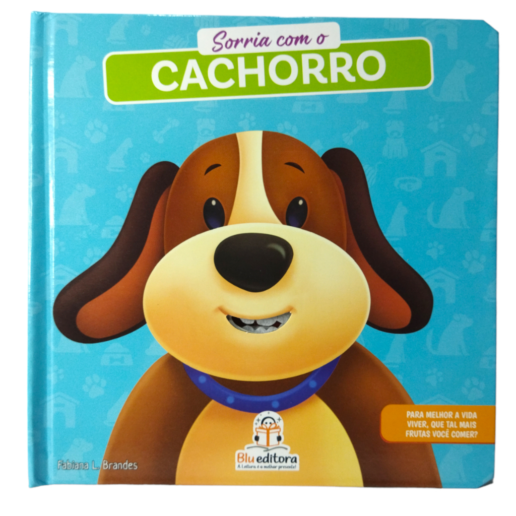 Livro Infantil: Sorria com o Cachorro Divertido e Educativo para Crianças - bons hábitos - escovação