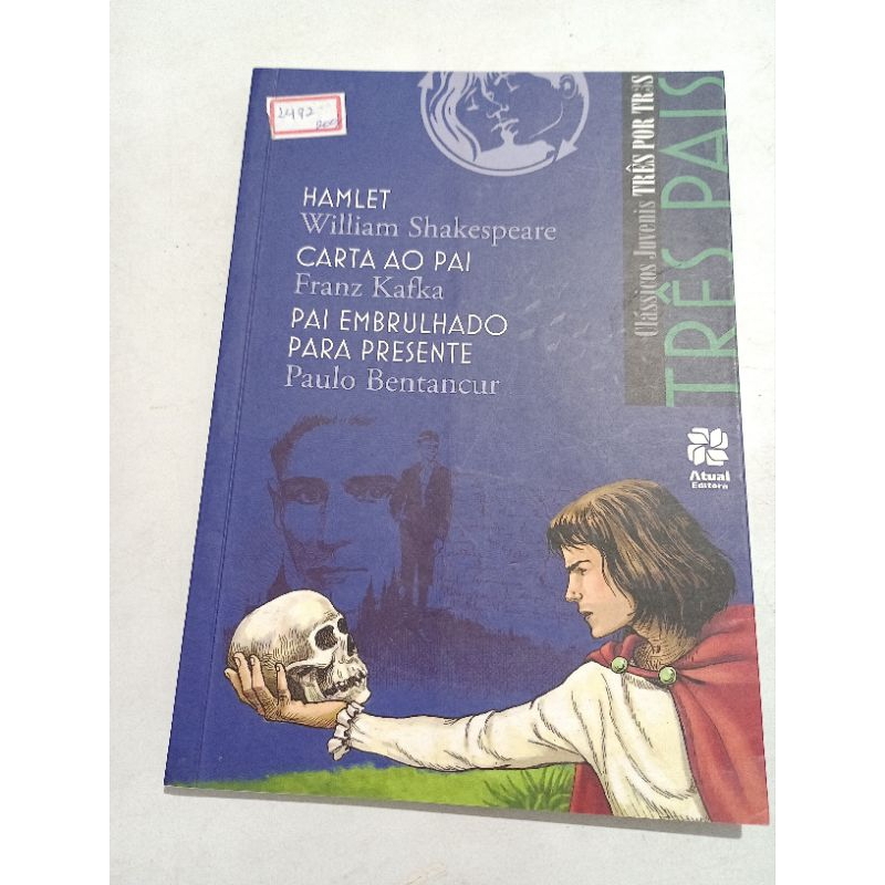 Três Pais: Hamlet/ Carta ao pai/ Pai embrulhado para presente - Atual