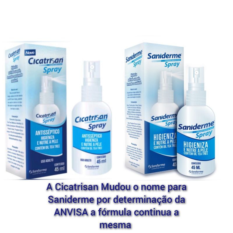 Antisséptico Spray (Ex Cicatrisan) Mudou o nome por determinação da ANVISA agora é (Saniderme) Sanfarma ela  45 Ml