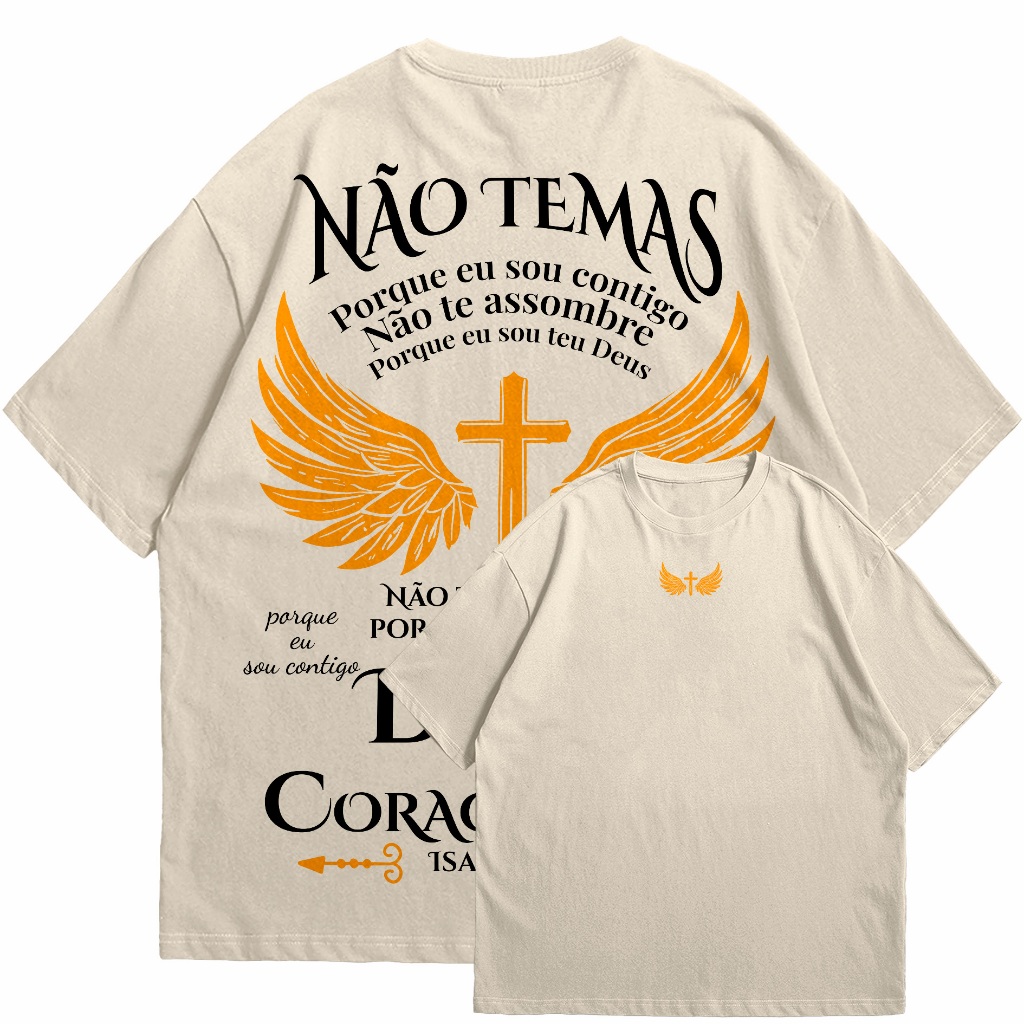 Camiseta Overisized Jesus Não Temas Porque Eu Sou Contigo Isaias 41